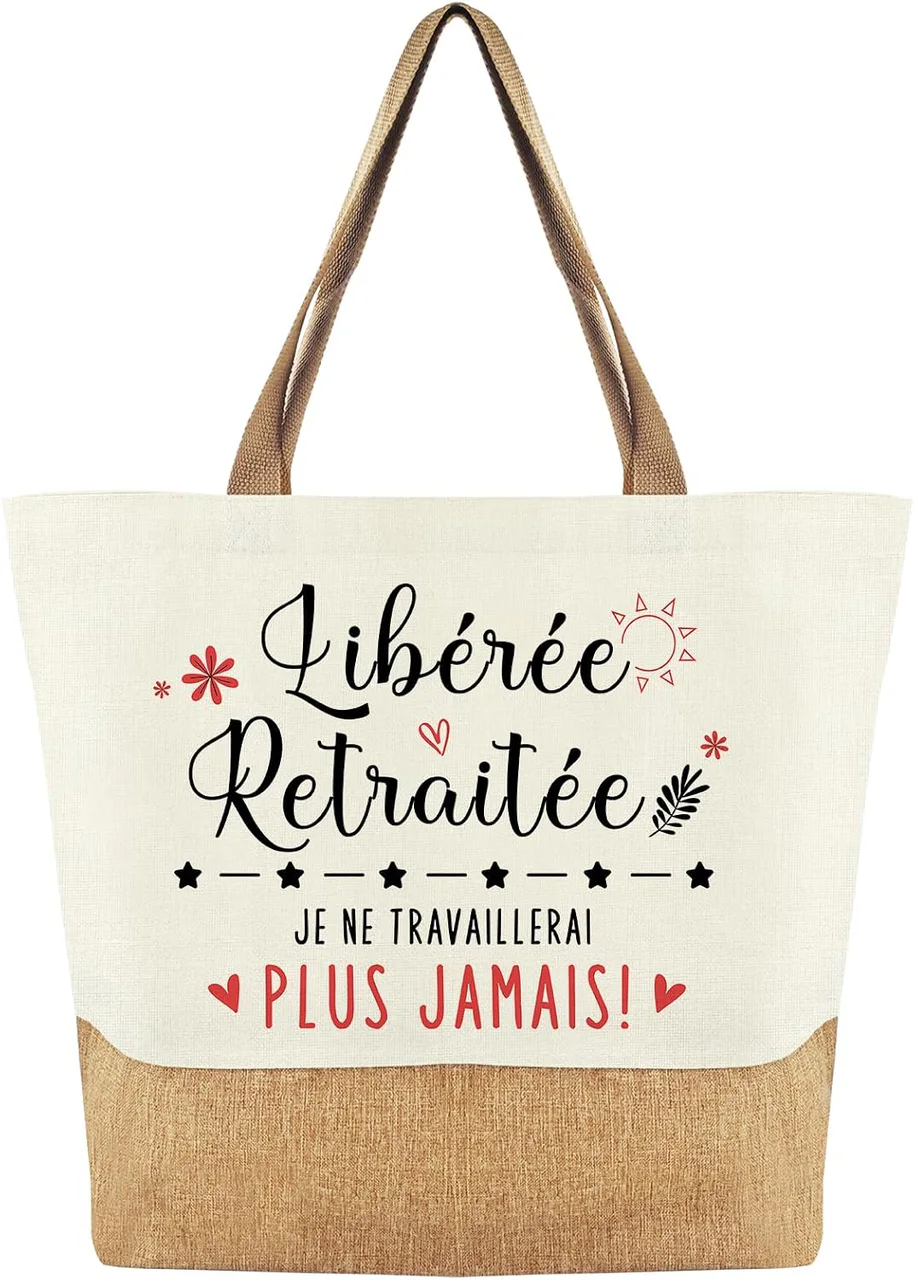 Tote bag en jute « Libérée, retraitée, je ne travaillerai plus jamais »
